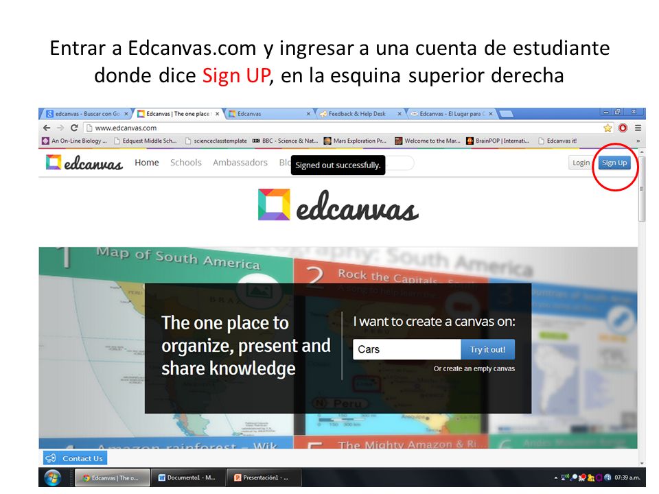 Entrar a Edcanvas.com y ingresar a una cuenta de estudiante donde dice Sign UP, en la esquina superior derecha