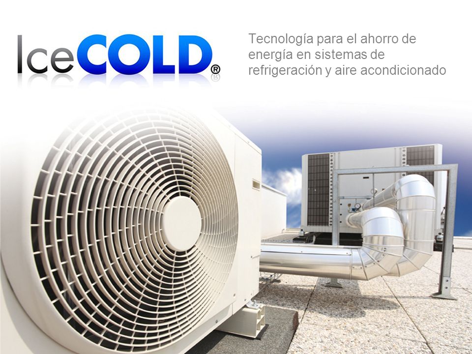 Tecnología para el ahorro de energía en sistemas de refrigeración y aire acondicionado