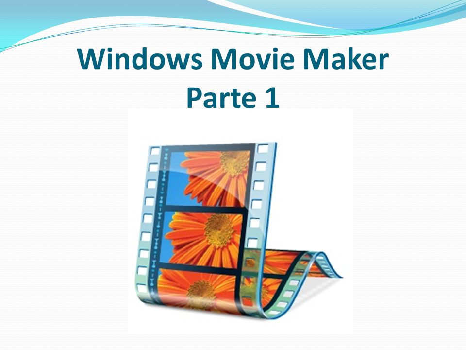 Windows Movie Maker Parte 1