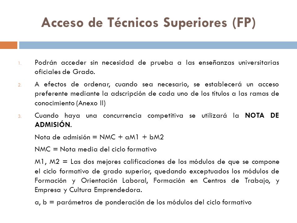 Acceso de Técnicos Superiores (FP) 1.