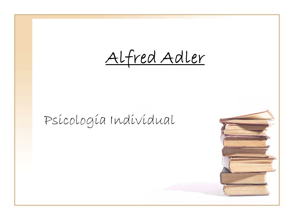 Alfred Adler Psicología Individual
