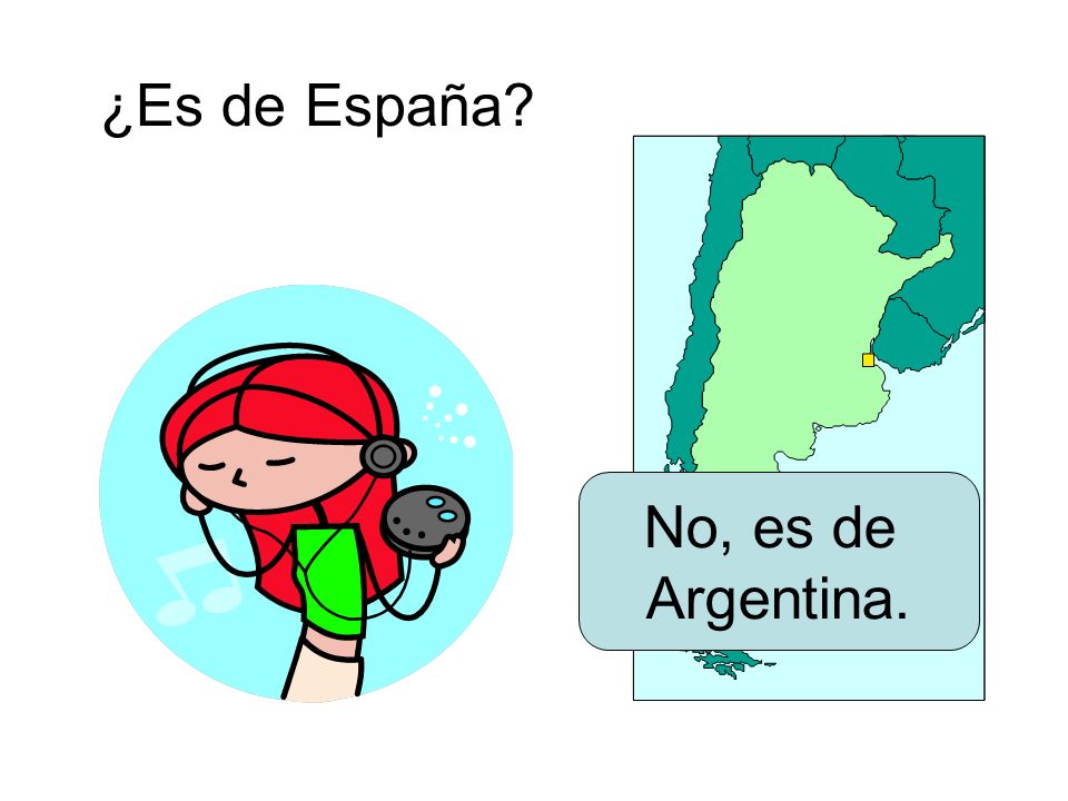 ¿Es de España No, es de Argentina.