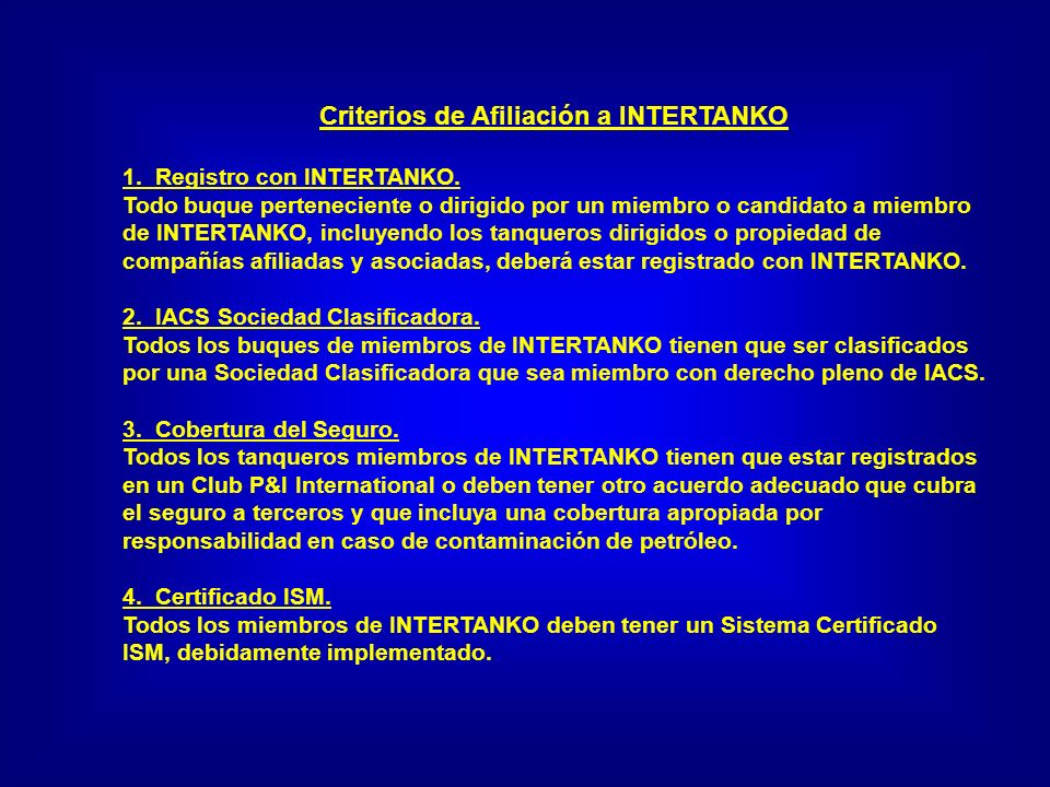 Criterios de Afiliación a INTERTANKO 1. Registro con INTERTANKO.