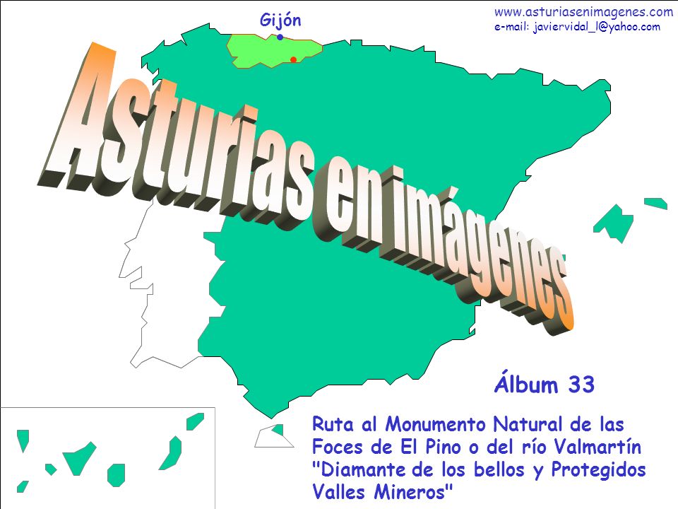 1 Asturias - Álbum 33 Gijón Ruta al Monumento Natural de las Foces de El Pino o del río Valmartín Diamante de los bellos y Protegidos Valles Mineros Álbum