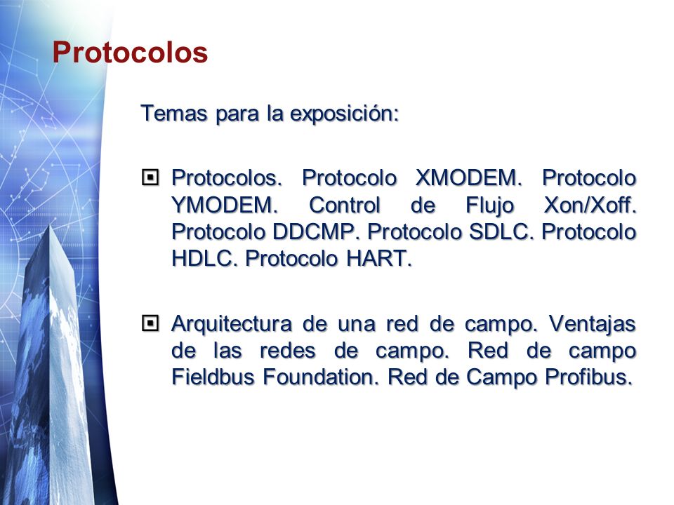 Protocolos Temas para la exposición: Protocolos. Protocolo XMODEM.