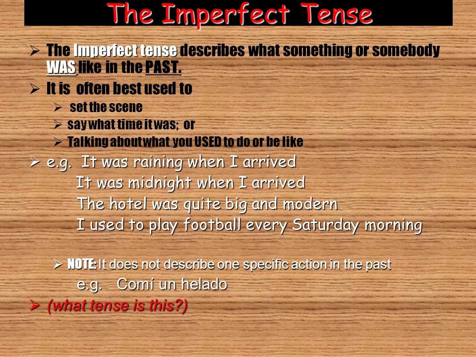 TOP SECRET An introduction to: The IMPERFECT tense
