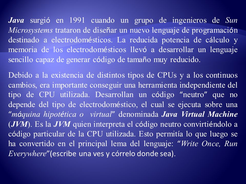 Introduccion A Java Java Surgi O En 1991 Cuando Un Grupo De Ingenieros De Sun Microsystems Trataron De Dise N Ar Un Nuevo Lenguaje De Programaci O N Ppt Descargar