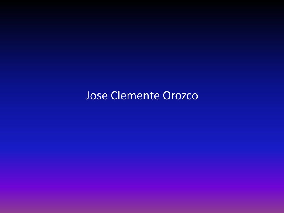 Jose Clemente Orozco