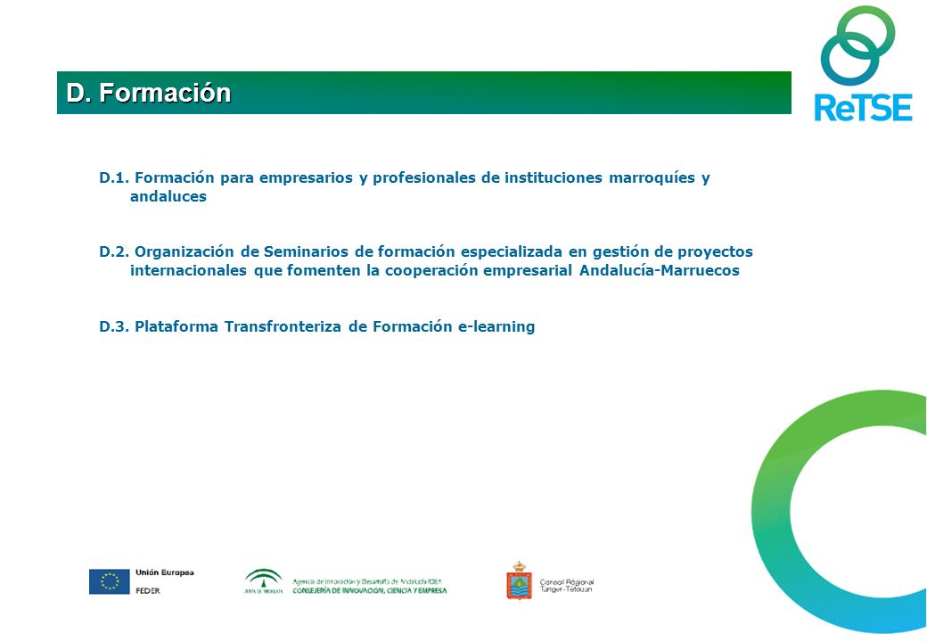 D.1. Formación para empresarios y profesionales de instituciones marroquíes y andaluces D.2.