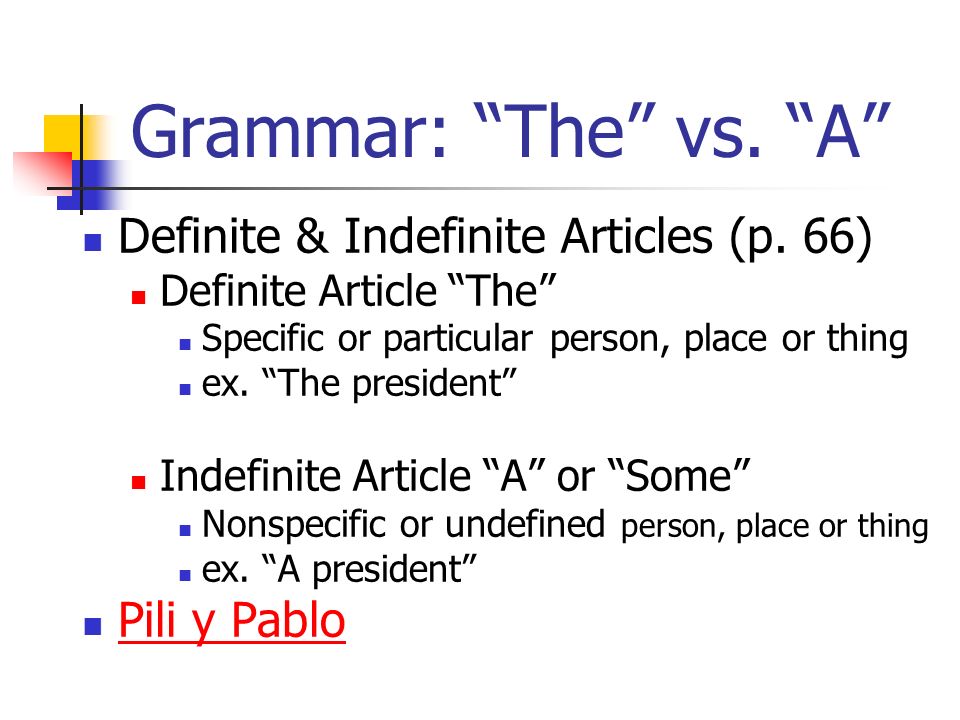 Grammar: The vs. A Definite & Indefinite Articles (p.