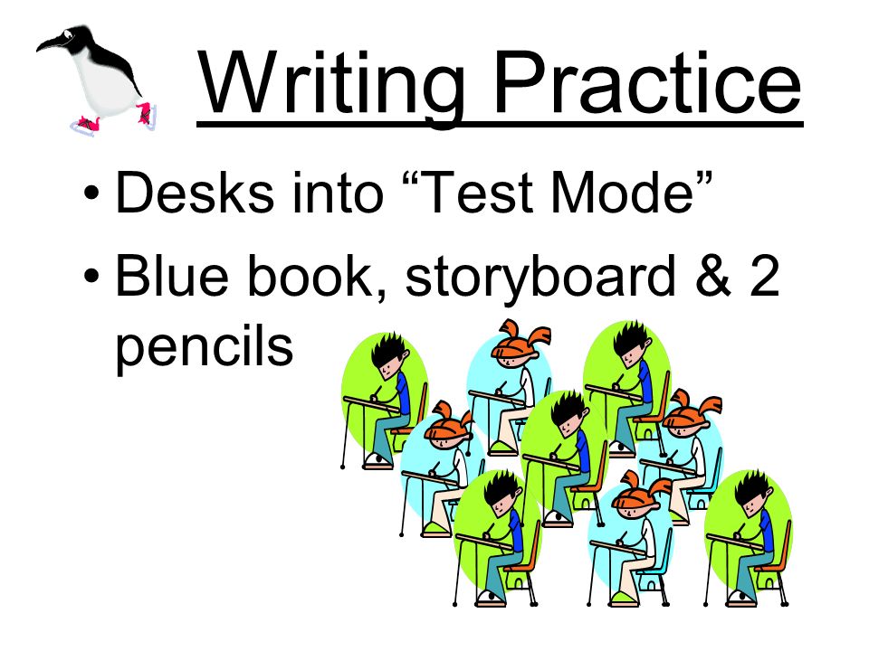 Writing Practice Desks into Test Mode Blue book, storyboard & 2 pencils