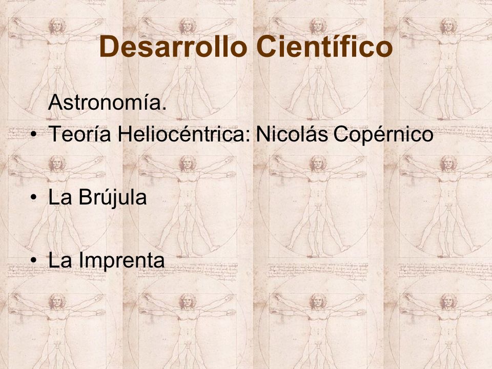 Desarrollo Científico Astronomía. Teoría Heliocéntrica: Nicolás Copérnico La Brújula La Imprenta