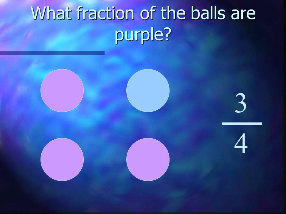 What fraction of the balls are purple 3 4