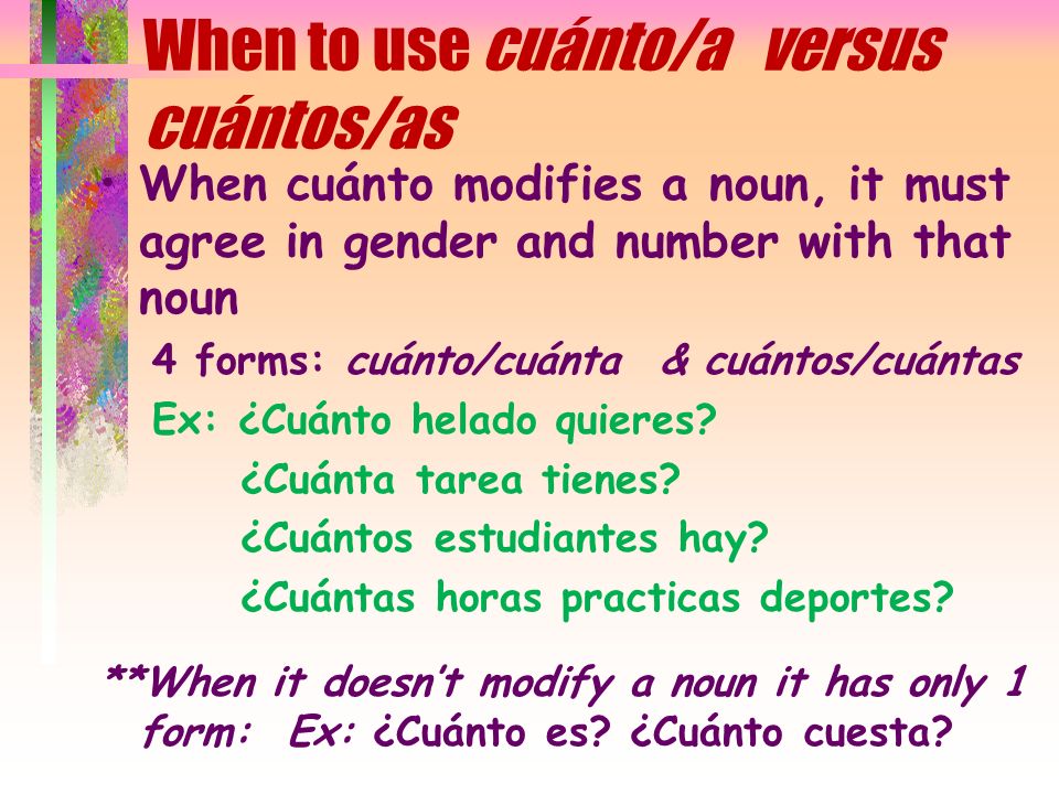 Using the Question Words Quién and Cuál have 2 forms: singular (Quién and Cuál) Plural (Quiénes and Cuáles) Ex: ¿Quién es tu profesora favorita.