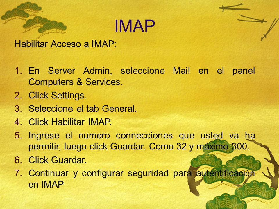 IMAP Habilitar Acceso a IMAP: 1.En Server Admin, seleccione Mail en el panel Computers & Services.
