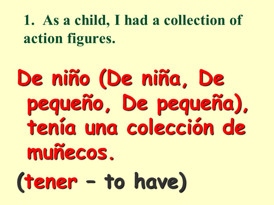 Lets practice with short translations using the imperfect tense talking about childhood experiences.