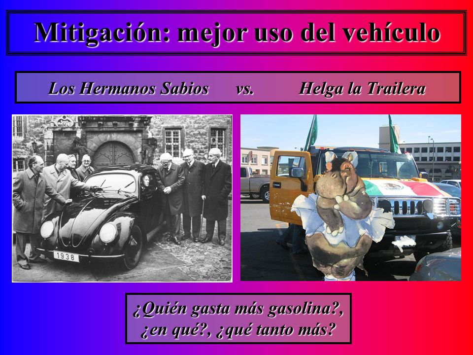 Mitigación: mejor uso del vehículo Los Hermanos Sabios vs.