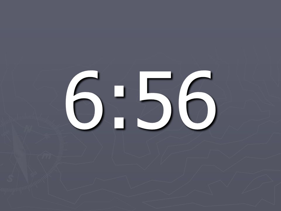 6:56