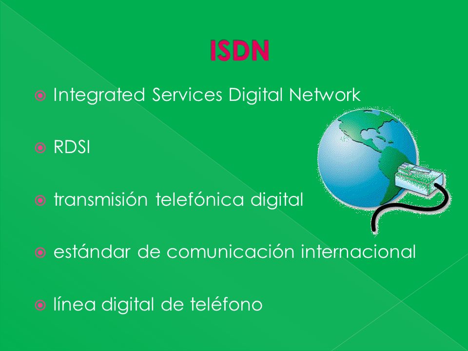 Integrated Services Digital Network RDSI transmisión telefónica digital estándar de comunicación internacional línea digital de teléfono