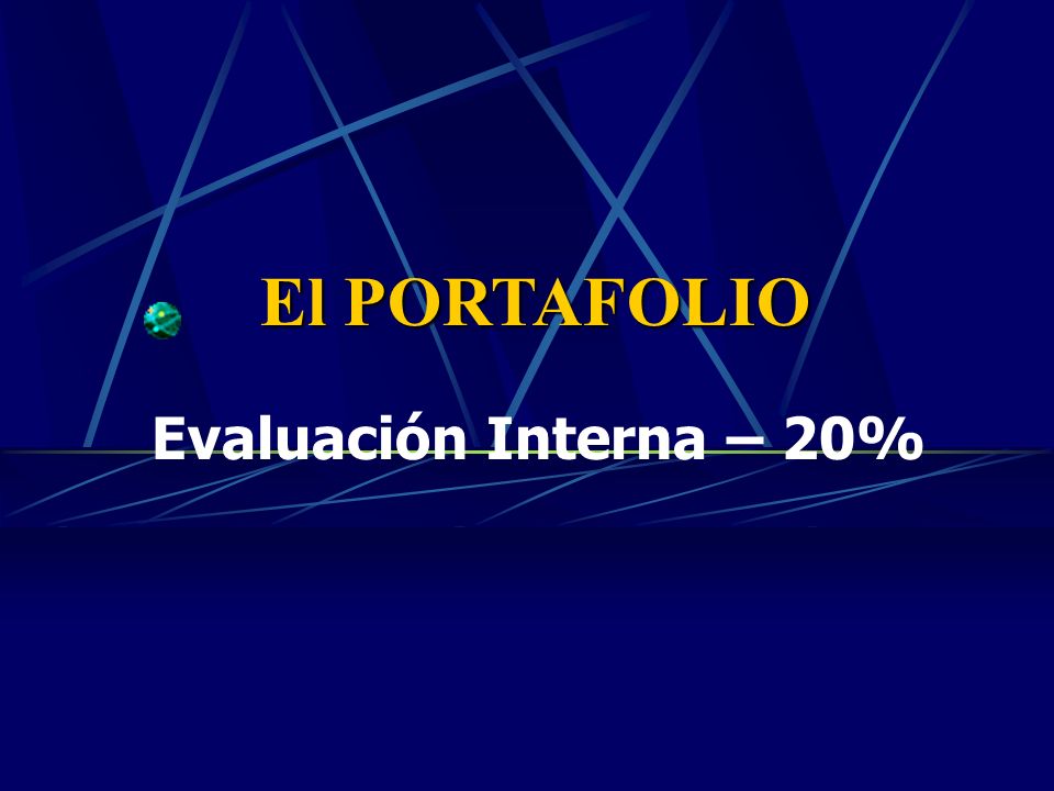 El PORTAFOLIO Evaluación Interna – 20%