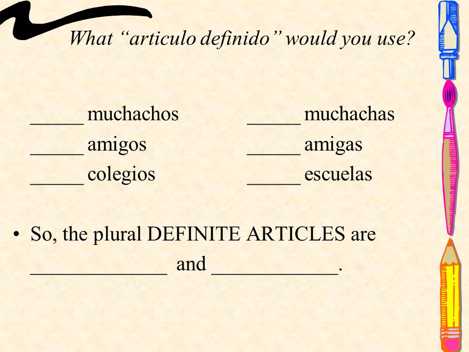 What articulo definido would you use.