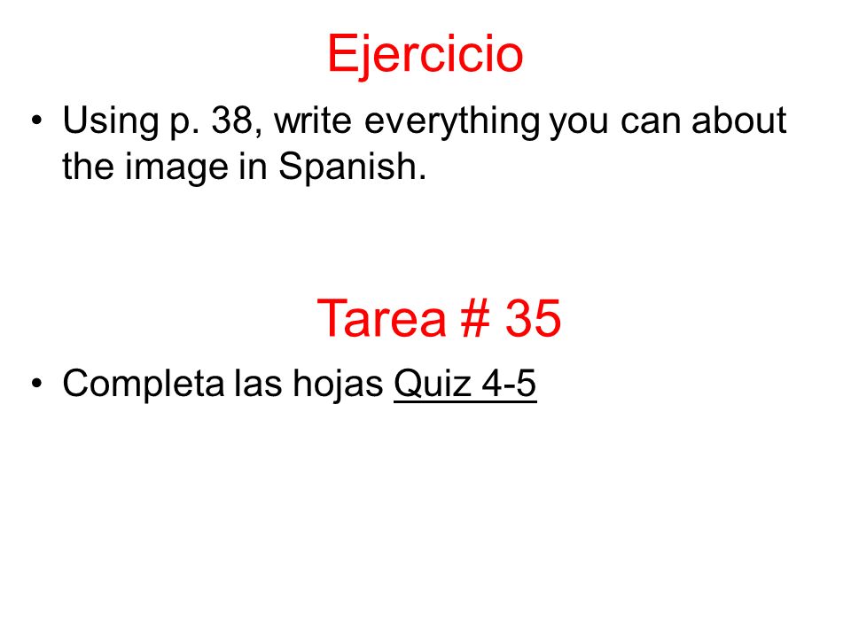 Ejercicio Using p. 38, write everything you can about the image in Spanish.