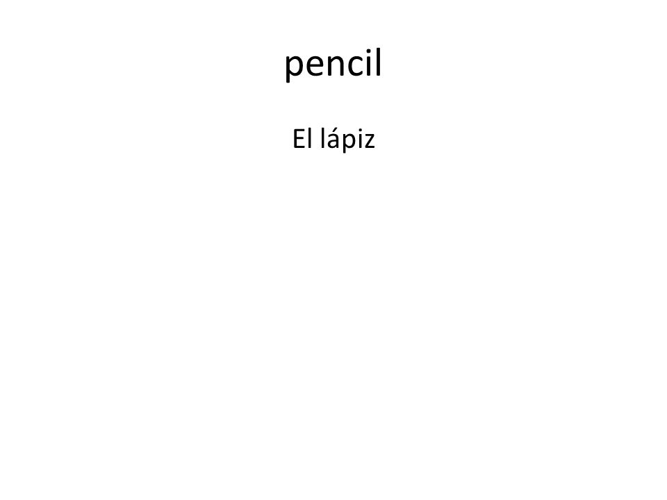 pencil El lápiz