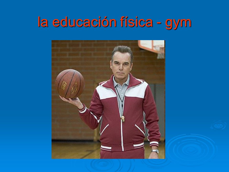 la educación física - gym
