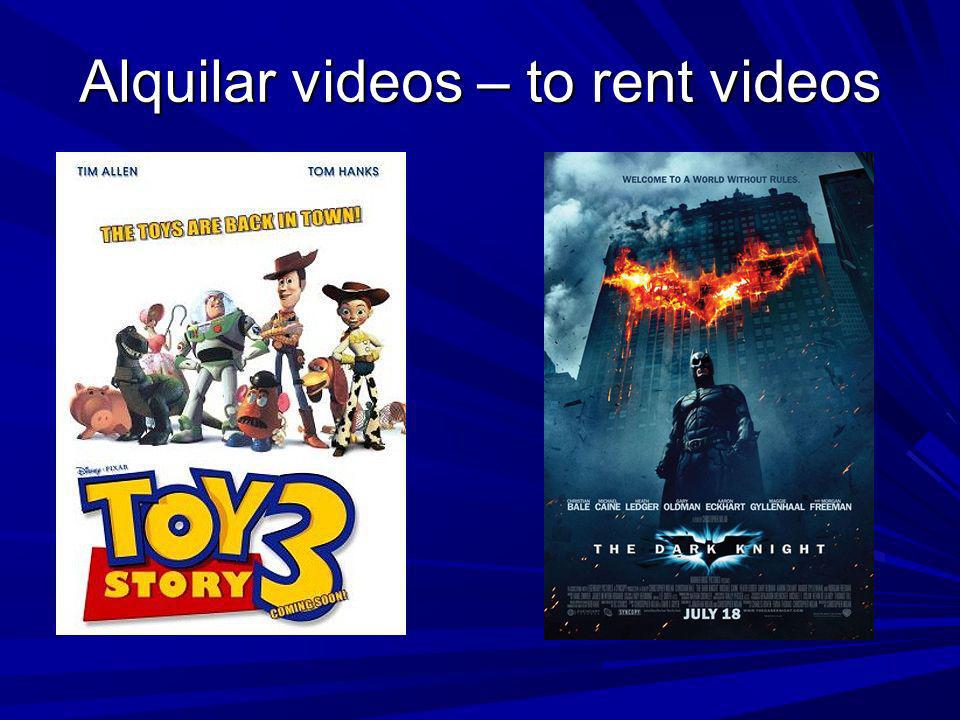 Alquilar videos – to rent videos