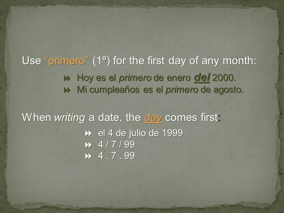Use primero (1º) for the first day of any month: Hoy es el primero de enero del 2000.