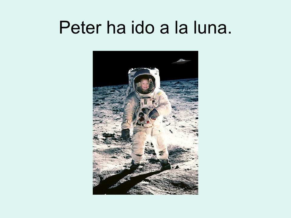 Peter ha ido a la luna.