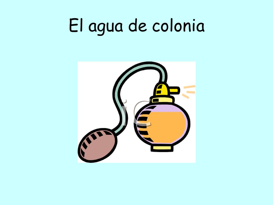 El agua de colonia