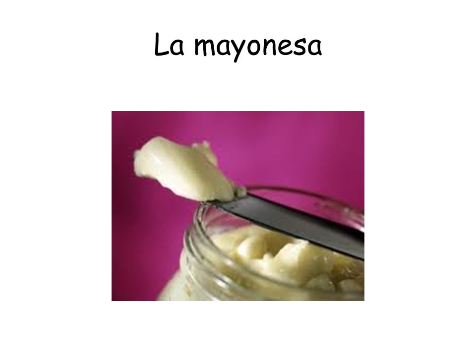 La mayonesa