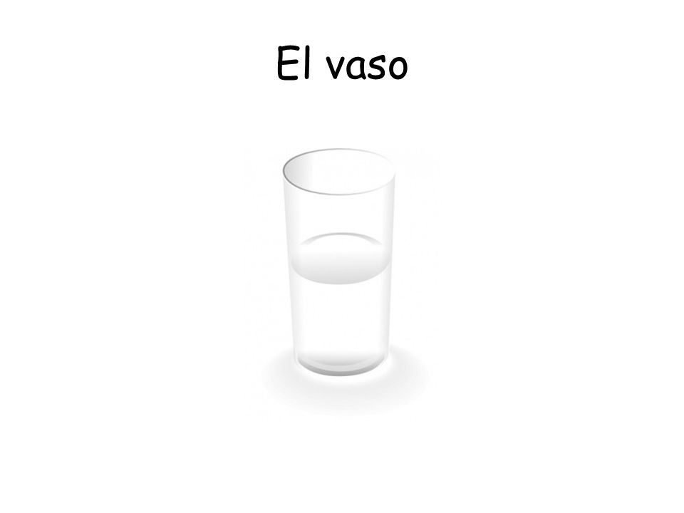 El vaso