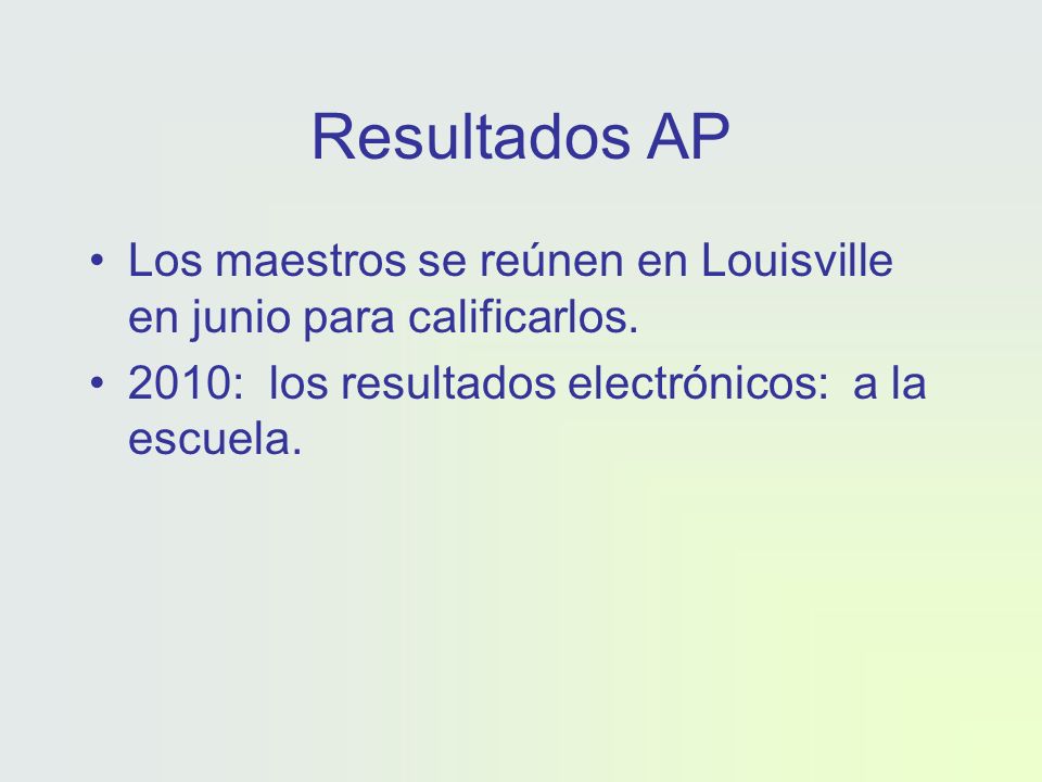 Resultados AP Los maestros se reúnen en Louisville en junio para calificarlos.