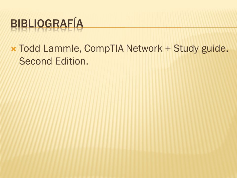 Todd Lammle, CompTIA Network + Study guide, Second Edition.