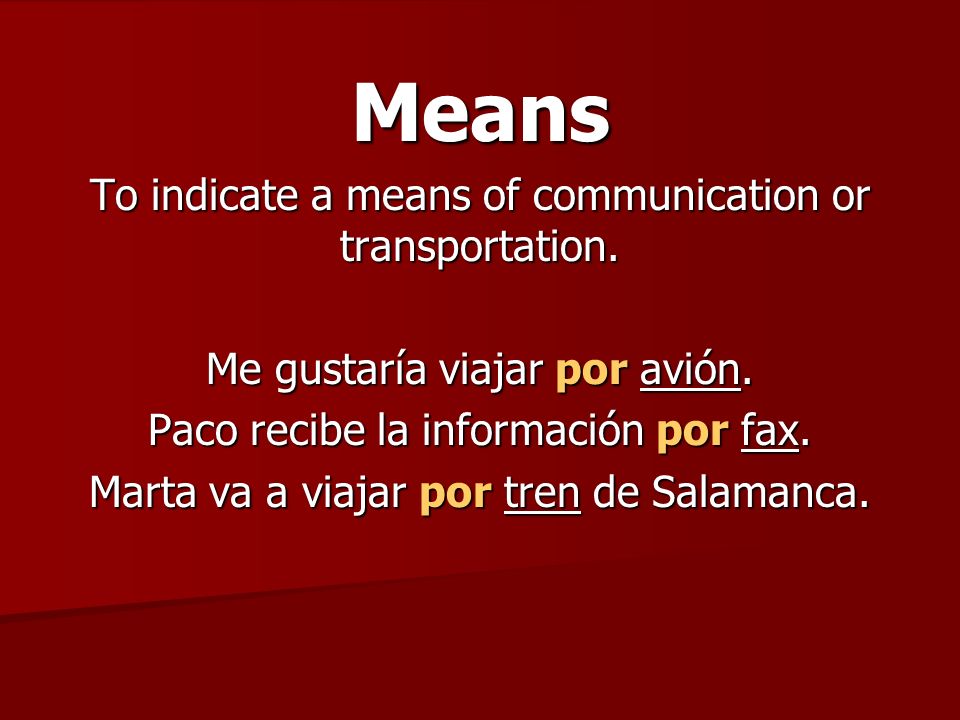 Means To indicate a means of communication or transportation.