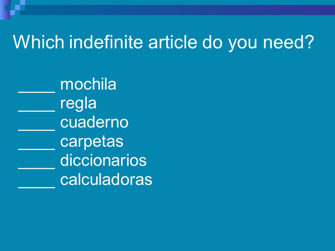 Which indefinite article do you need.