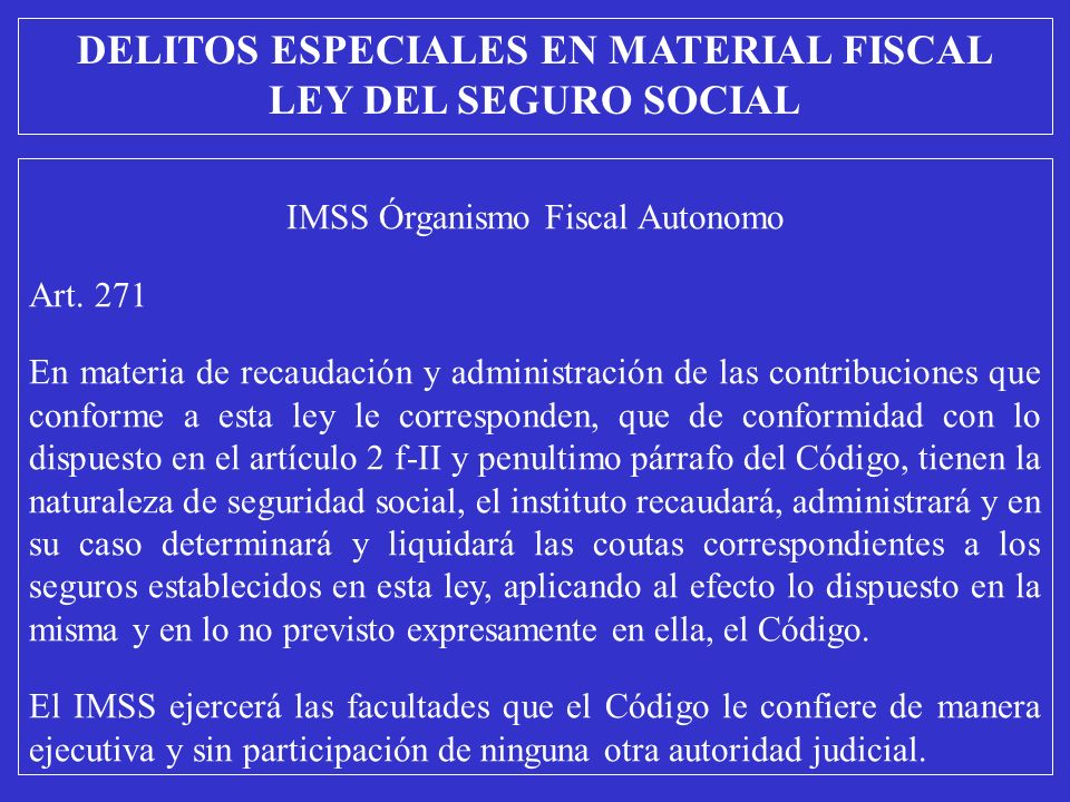 IMSS Órganismo Fiscal Autonomo Art.