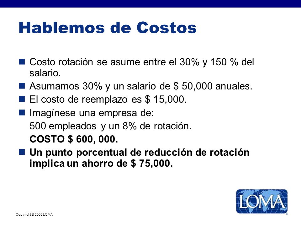 Hablemos de Costos Costo rotación se asume entre el 30% y 150 % del salario.