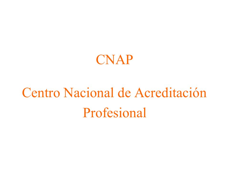CNAP Centro Nacional de Acreditación Profesional