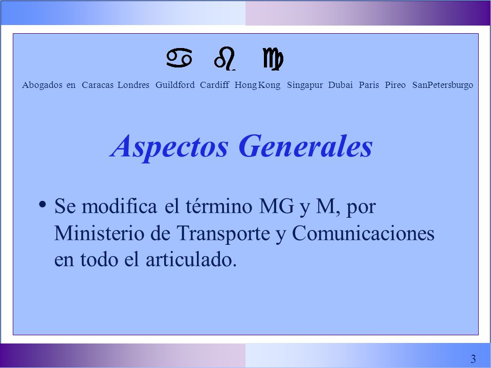 Aspectos Generales Se modifica el término MG y M, por Ministerio de Transporte y Comunicaciones en todo el articulado.