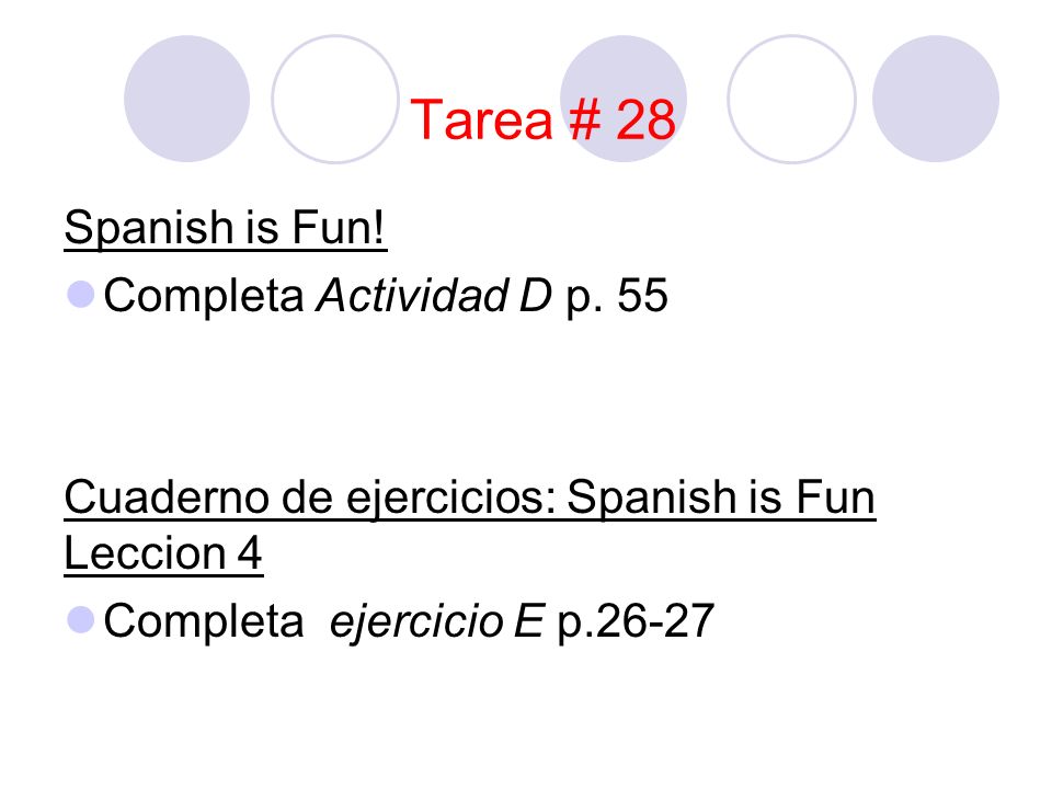 Tarea # 28 Spanish is Fun. Completa Actividad D p.