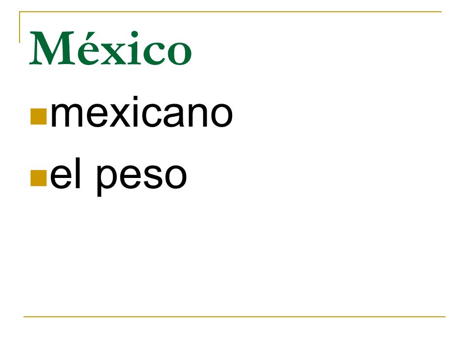 México mexicano el peso