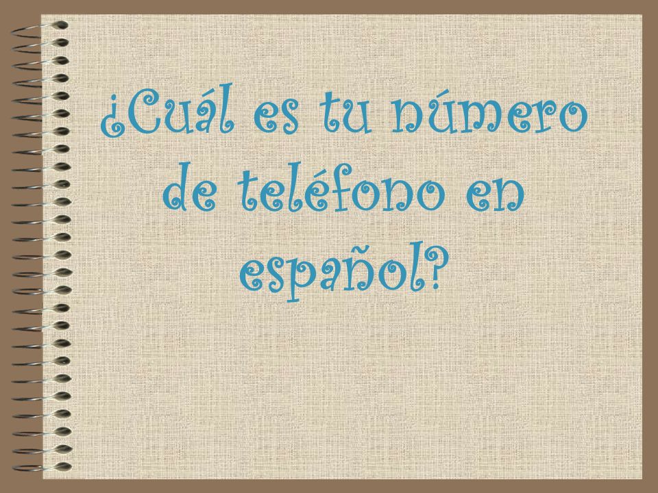¿Cuál es tu número de teléfono en español