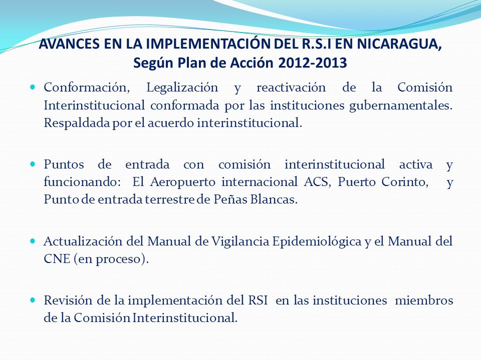 AVANCES EN LA IMPLEMENTACIÓN DEL R.S.I EN NICARAGUA, Según Plan de Acción Conformación, Legalización y reactivación de la Comisión Interinstitucional conformada por las instituciones gubernamentales.