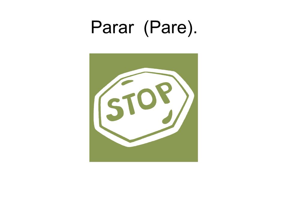Parar (Pare).