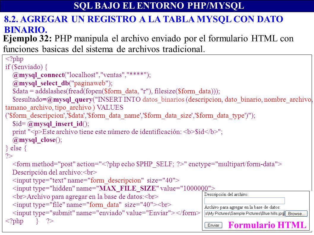 SQL BAJO EL ENTORNO PHP/MYSQL 8.2. AGREGAR UN REGISTRO A LA TABLA MYSQL CON DATO BINARIO.