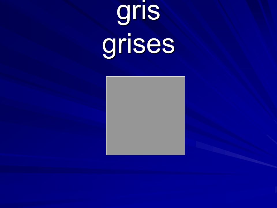 gris grises