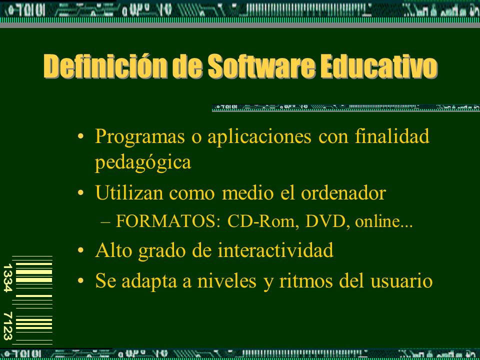 Definición de Software Educativo Programas o aplicaciones con finalidad pedagógica Utilizan como medio el ordenador –FORMATOS: CD-Rom, DVD, online...